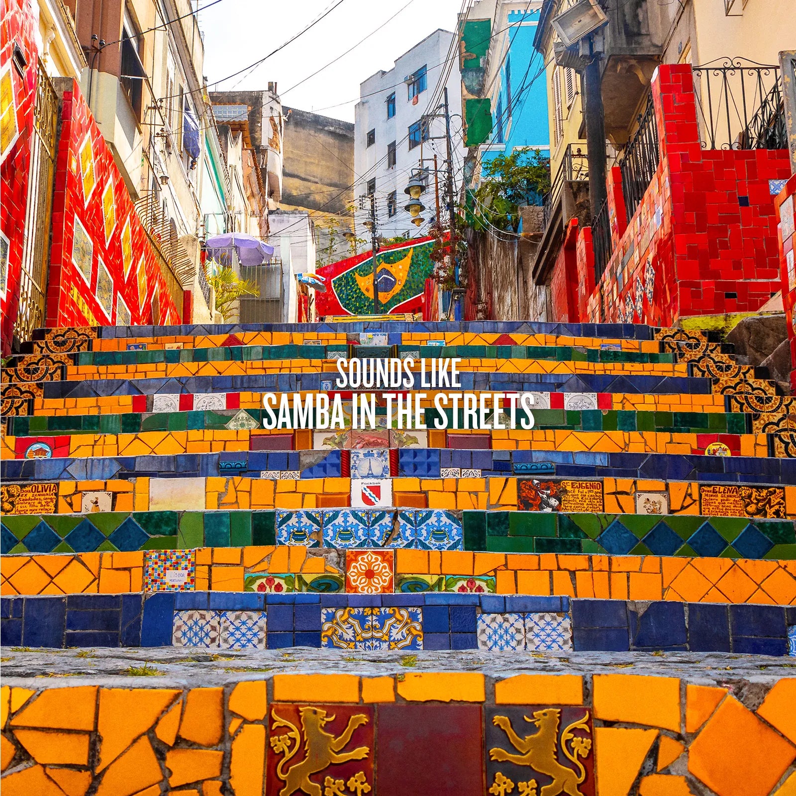 Colorful tiled staircase with a Brazilian flag and text 'Sounds Like Samba in the Streets' in an urban setting.